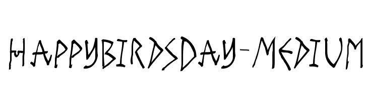 HappyBirdsDay-Medium  Descarca Fonturi Gratis