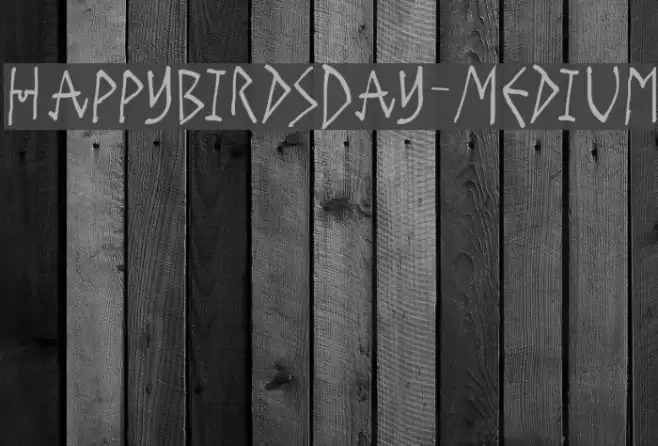 HappyBirdsDay-Medium Font examples