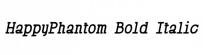 HappyPhantom Bold Italic  baixar fontes gratis