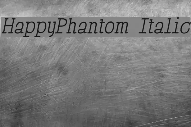 HappyPhantom Italic Font examples