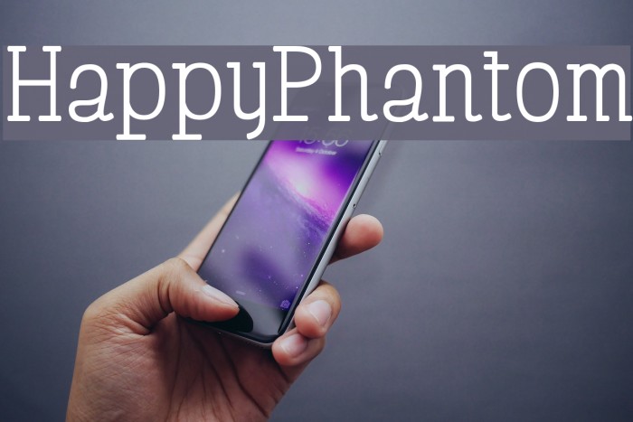 HappyPhantom Schriftart examples
