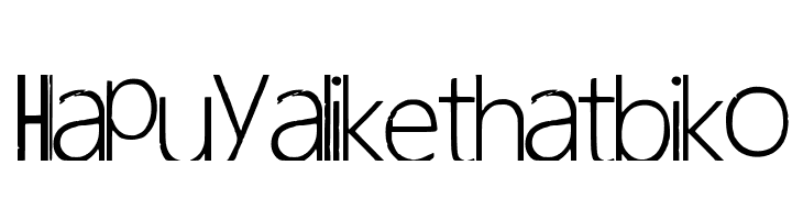 Hapuyalikethatbiko  font caratteri gratis