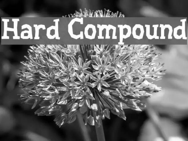 Hard Compound Font examples