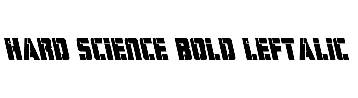 Hard Science Bold Leftalic  Frei Schriftart Herunterladen