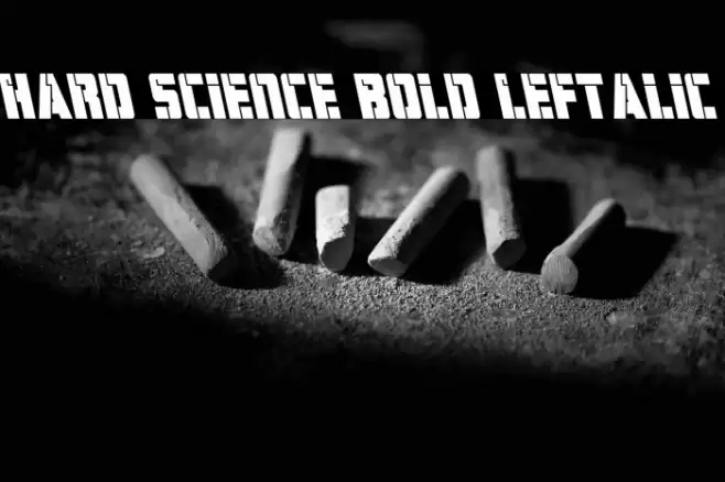 Hard Science Bold Leftalic Font examples