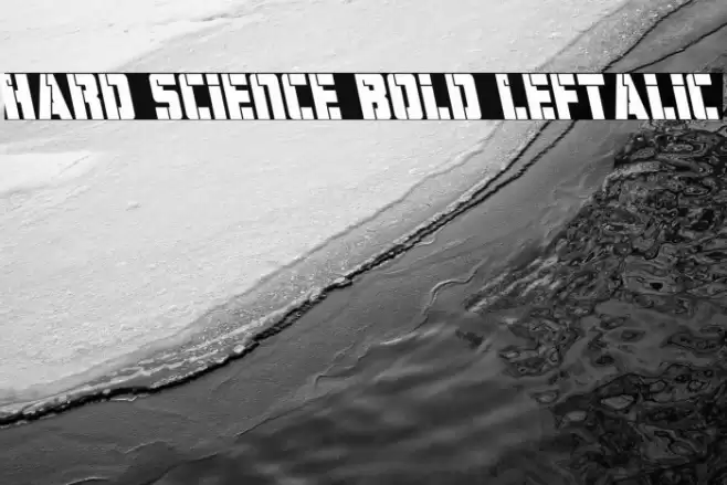 Hard Science Bold Leftalic Font examples
