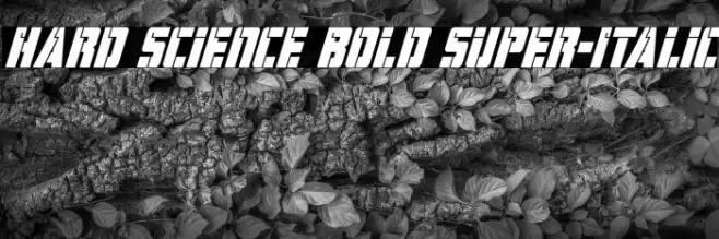 Hard Science Bold Super-Italic Font examples