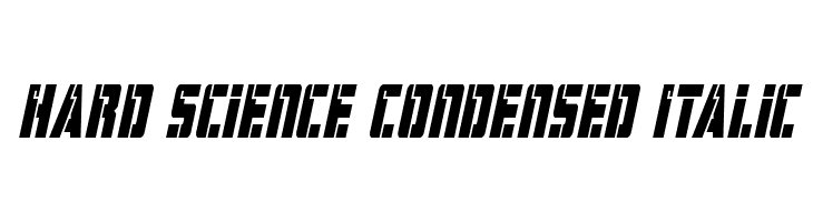 Hard Science Condensed Italic  नि: शुल्क फ़ॉन्ट्स डाउनलोड