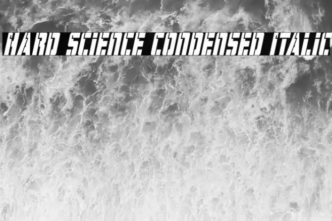 Hard Science Condensed Italic Font examples