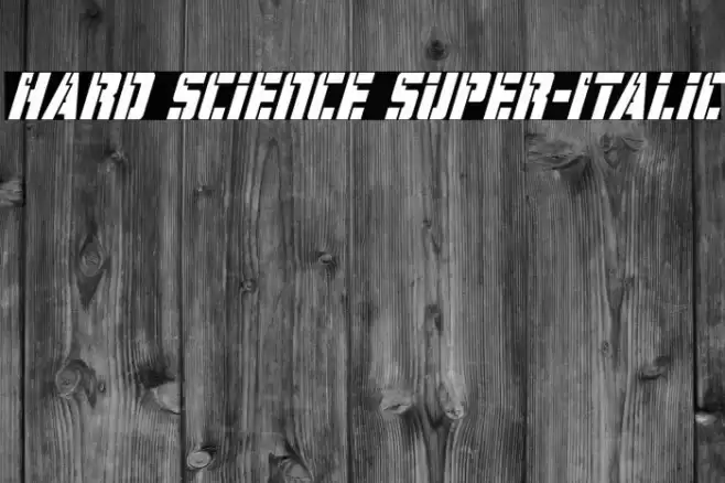 Hard Science Super-Italic フォント examples