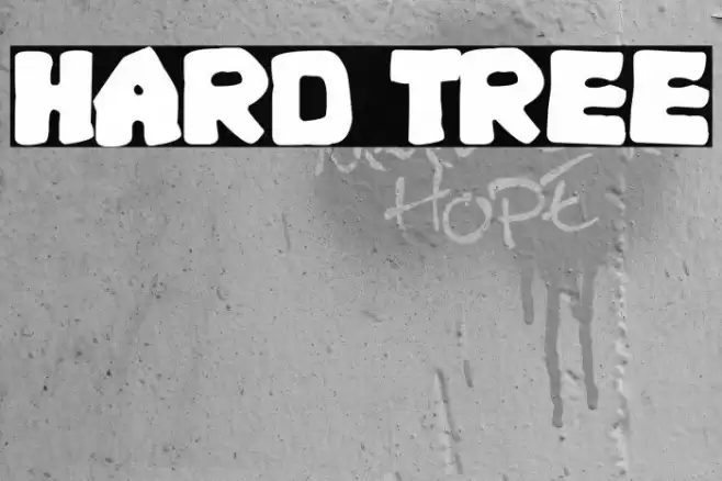 Hard Tree Шрифта examples