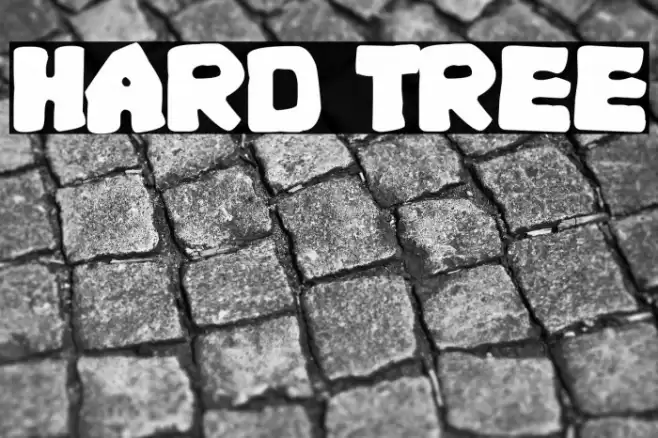 Hard Tree Шрифта examples