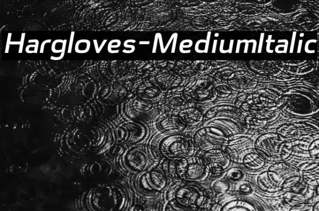 Hargloves-MediumItalic Font examples