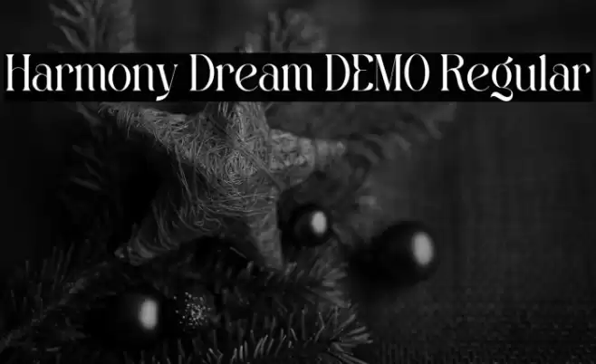 Harmony Dream DEMO Regular फ़ॉन्ट examples