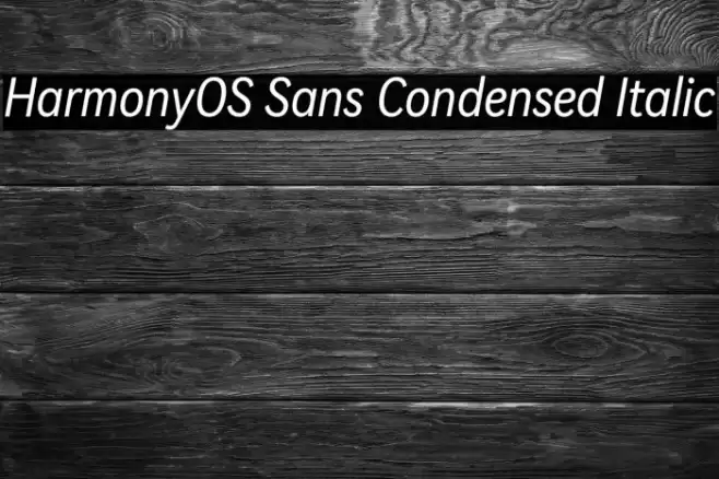 HarmonyOS Sans Condensed Italic خط examples