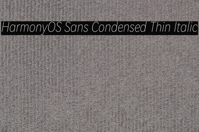 HarmonyOS Sans Condensed Thin Italic Example 2