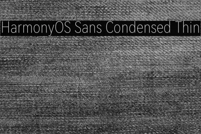 HarmonyOS Sans Condensed Thin Font examples
