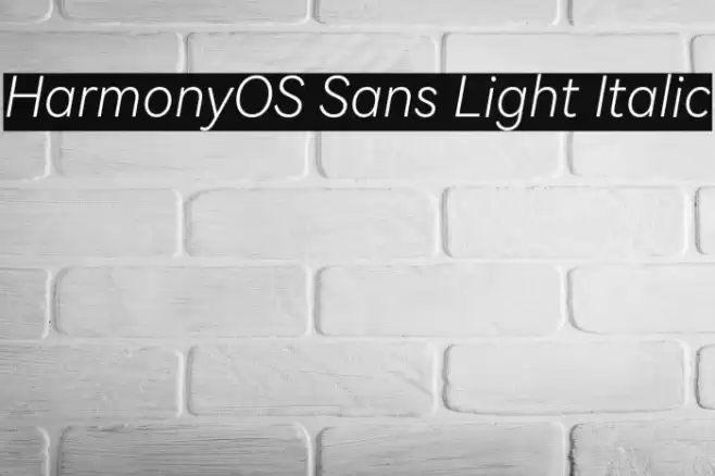 HarmonyOS Sans Light Italic Font examples