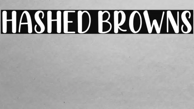 Hashed Browns Font examples