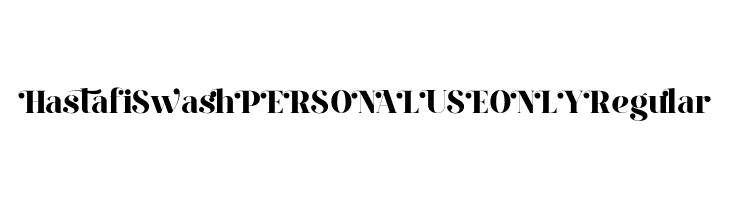Hastafi Swash PERSONAL USE ONLY Regular  フリーフォントのダウンロード