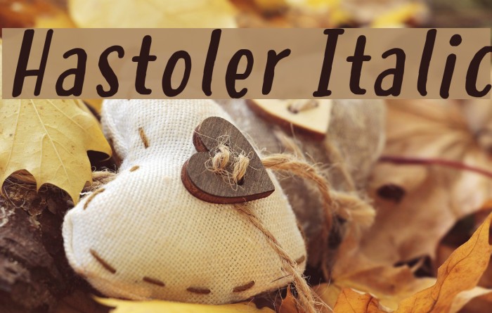 Hastoler Italic Font examples
