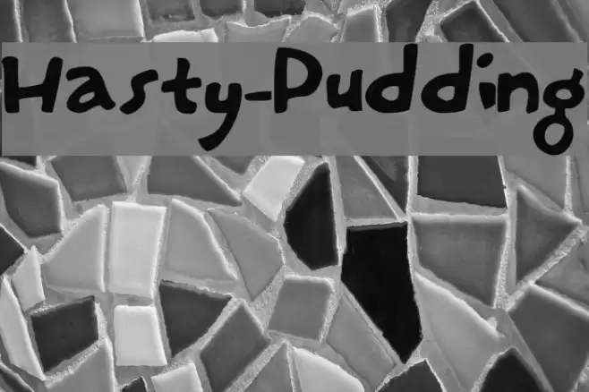 Hasty-Pudding Schriftart examples