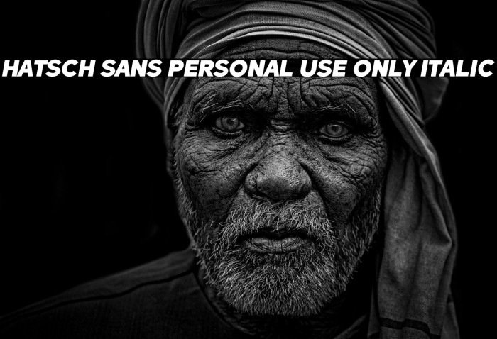 Hatsch Sans PERSONAL USE ONLY Italic Example 3