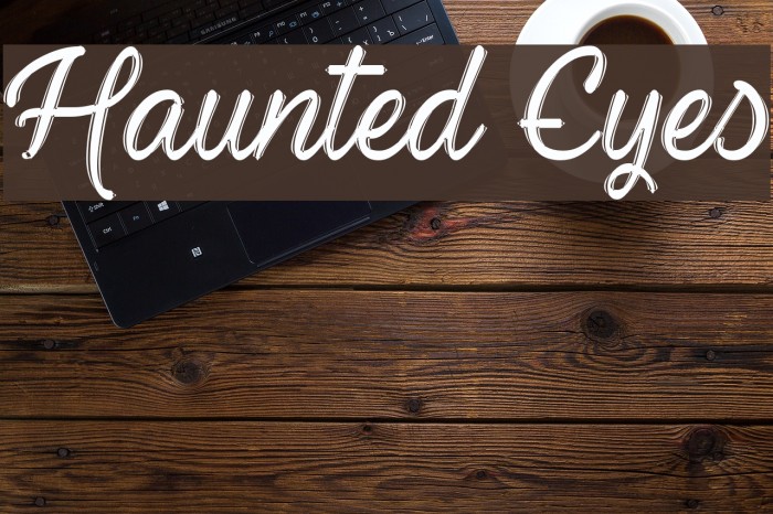 Haunted Eyes Font examples