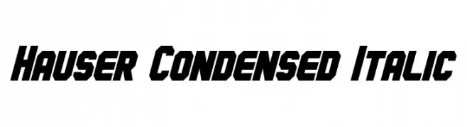 Hauser Condensed Italic  Скачать бесплатные шрифты