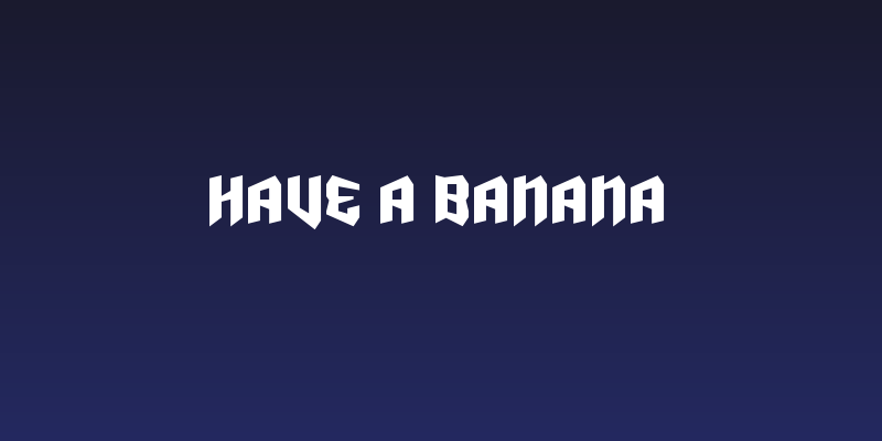 Have a Banana Social Header