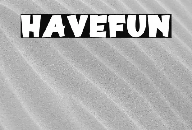 HaveFun Font examples