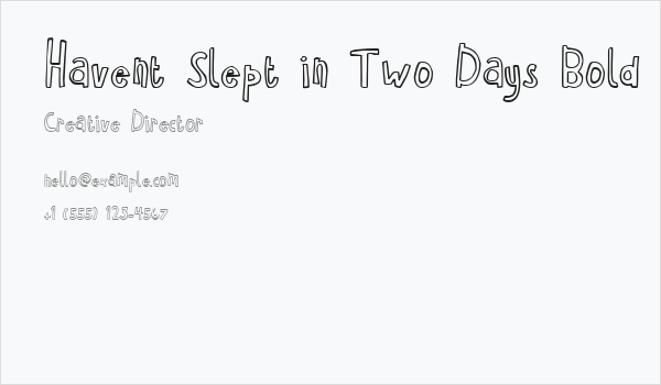 Havent Slept in Two Days Bold Business Card