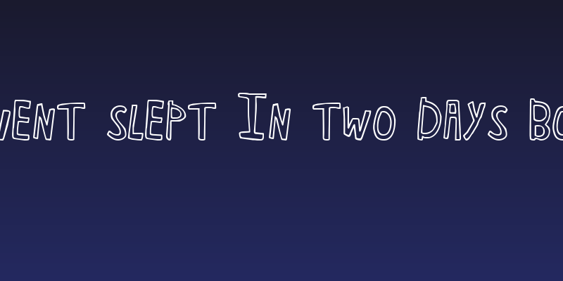 Havent Slept in Two Days Bold Social Header