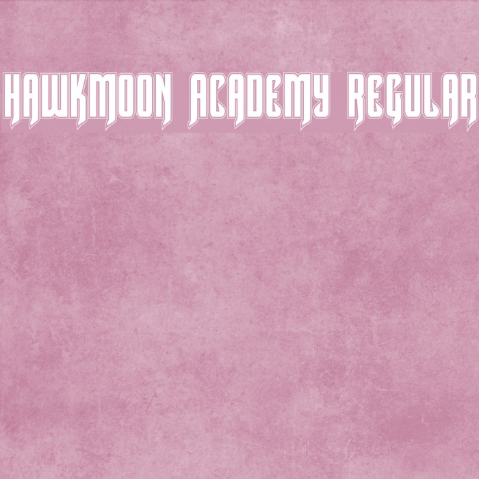Hawkmoon Academy Regular Font examples