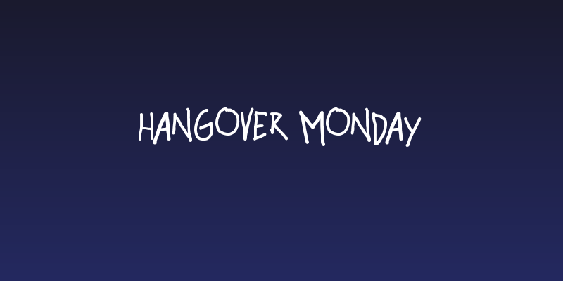 hangover monday Social Header