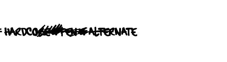 hardcore_pen_alternate  Frei Schriftart Herunterladen