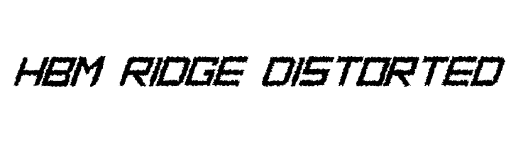 HBM Ridge Distorted  नि: शुल्क फ़ॉन्ट्स डाउनलोड