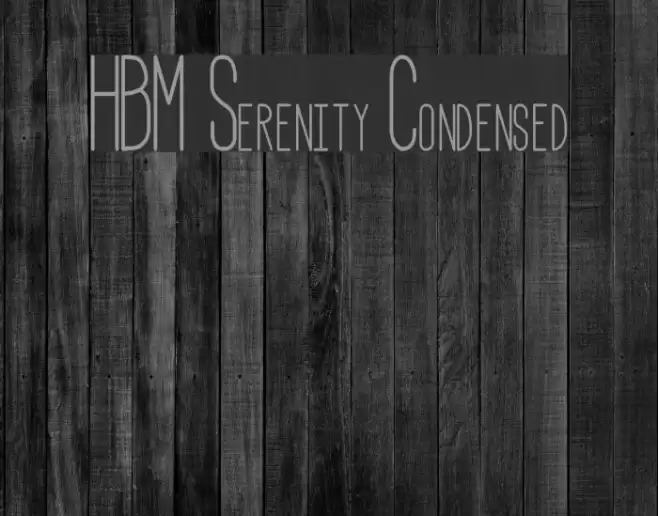 HBM Serenity Condensed Font examples