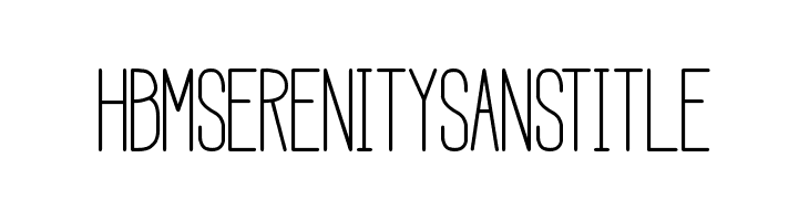 HBM Serenity Sans Title  les polices de caractères gratuit tlcharger
