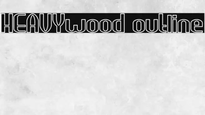 HEAVYwood outline Font examples