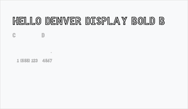 HELLO DENVER DISPLAY BOLD Bold Regular Business Card
