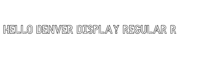 HELLO DENVER DISPLAY REGULAR Regular  les polices de caractères gratuit tlcharger