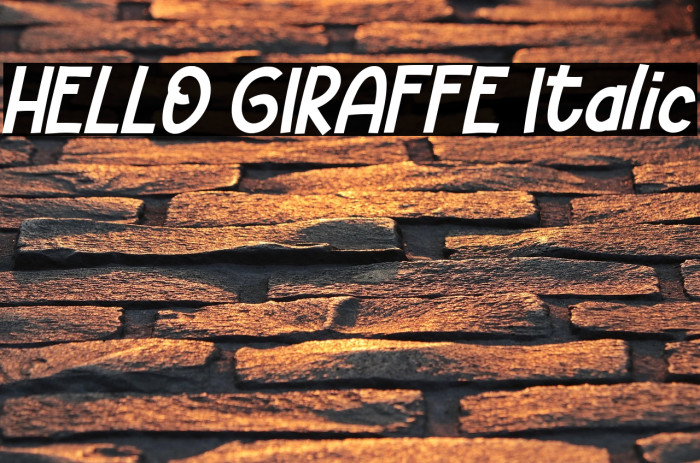 HELLO GIRAFFE Italic Example 1