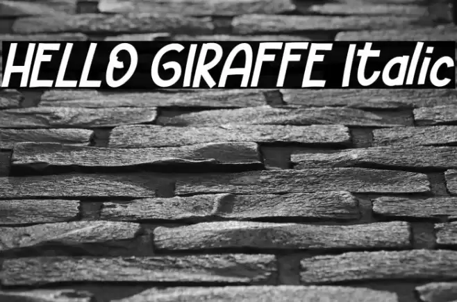 HELLO GIRAFFE Italic Font examples