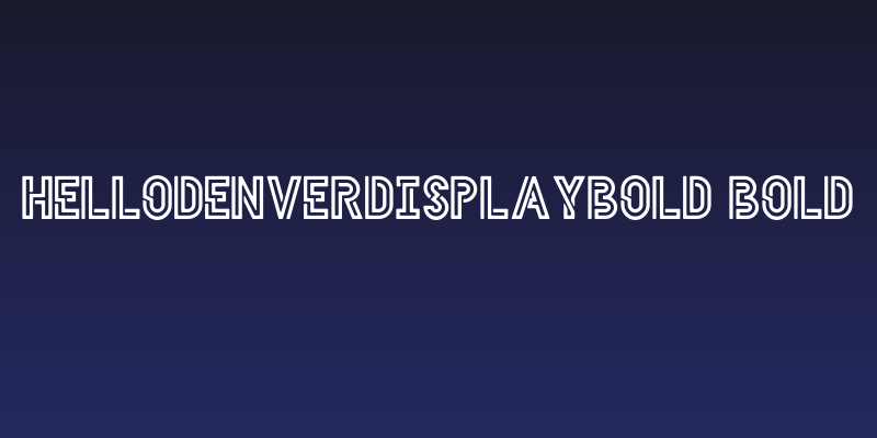 HELLODENVERDISPLAYBOLD-Bold Social Header