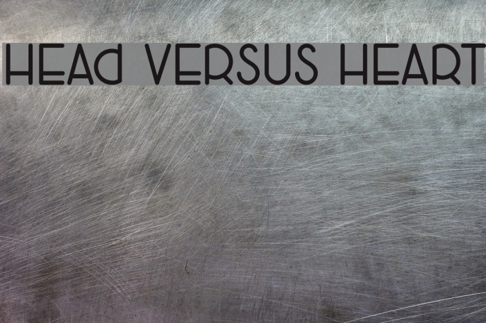 Head Versus Heart फ़ॉन्ट examples