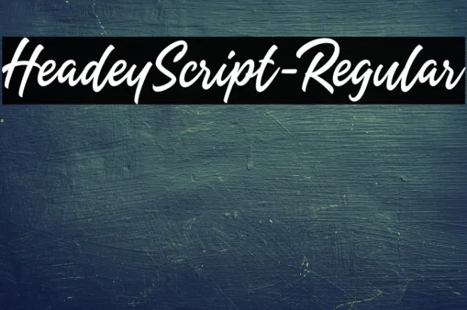 HeadeyScript-Regular Example 1