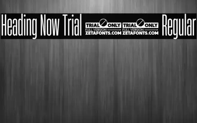 Heading Now Trial 14 Regular Font examples
