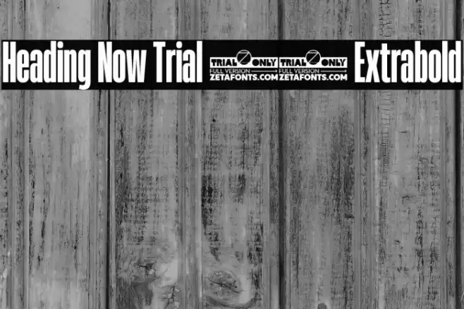 Heading Now Trial 27 Extrabold Font examples