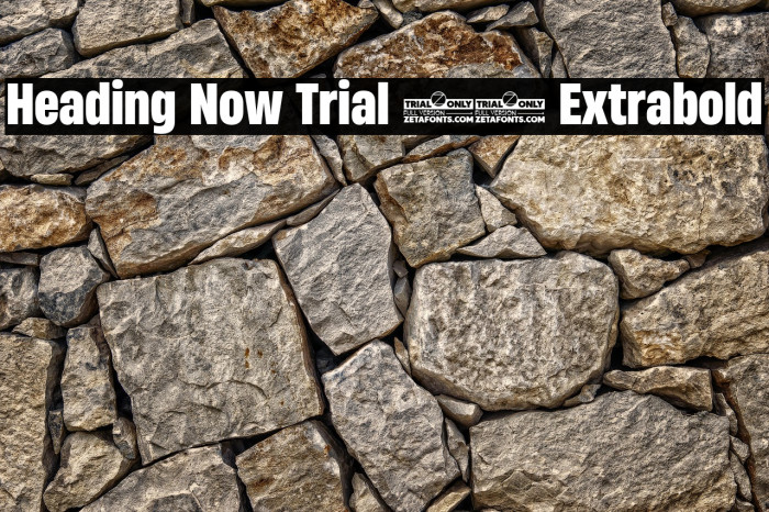 Heading Now Trial 57 Extrabold Example 1